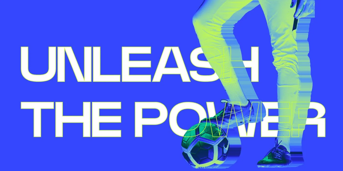 Unleash the power